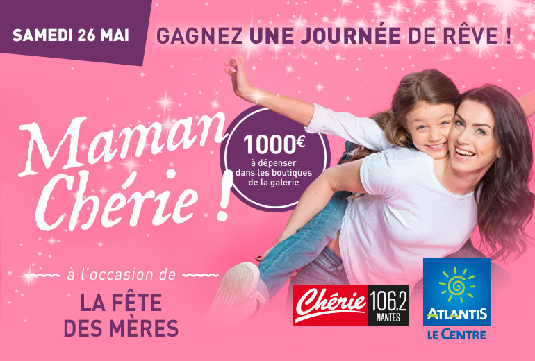 Fête des Mères Atlantis le Centre